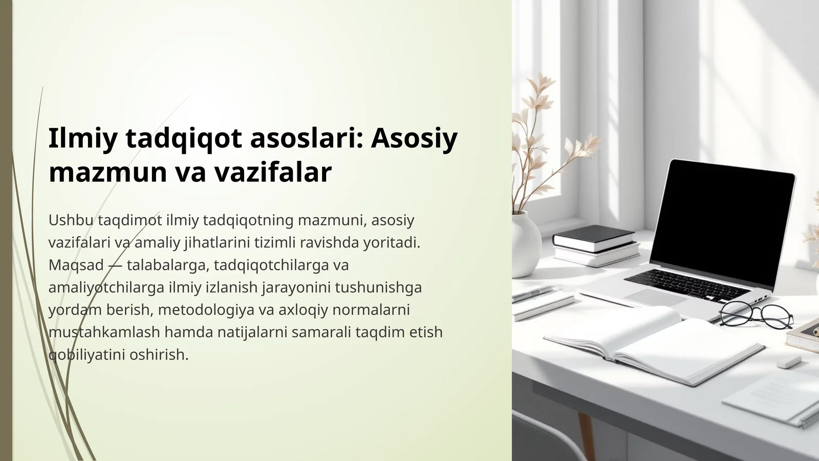 Ilmiy tadqiqot asoslari: Asosiy mazmun va vazifalar