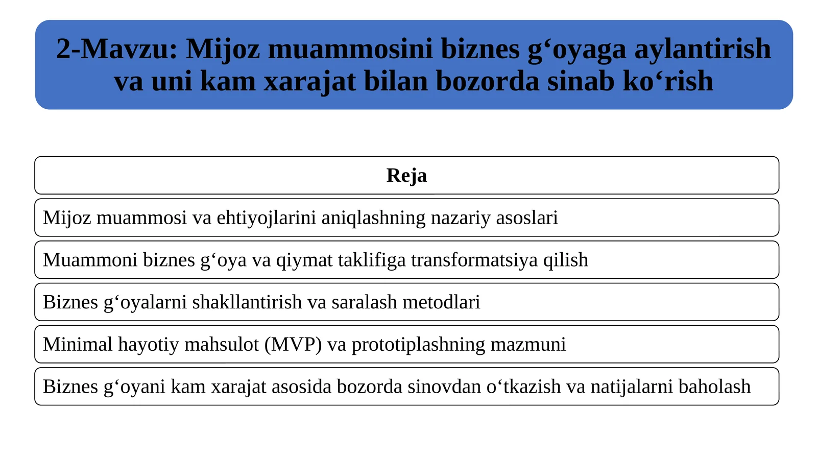 2-Mavzu Mijoz muammosini biznes g‘oyaga aylantirish