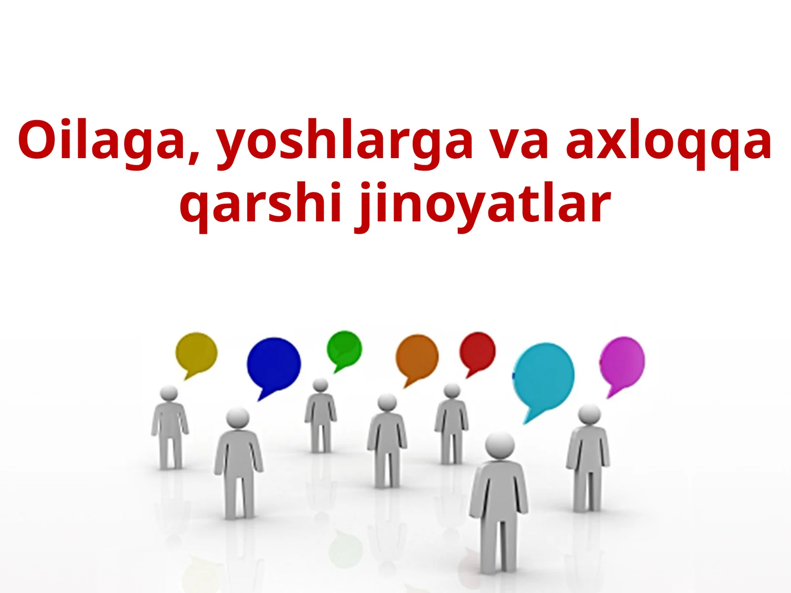 11-sinf Huquq fanidan Oilaga, yoshlarga va axloqqa qarshi jinoyatlar dars taqdimot