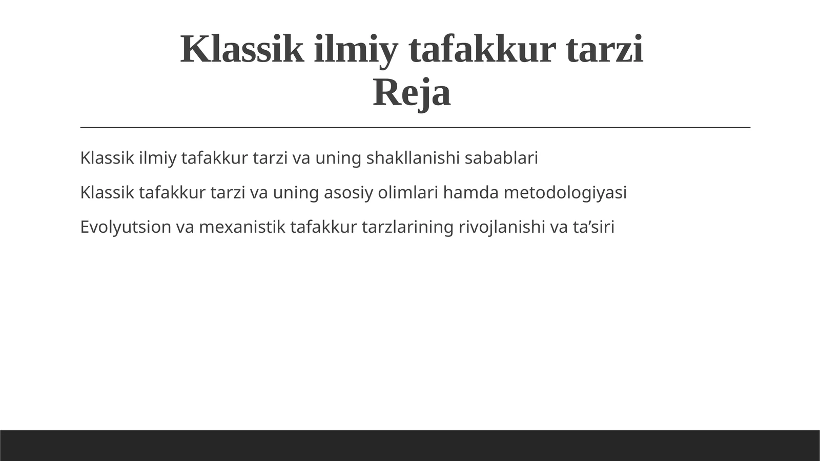 Klassik ilmiy tafakkur tarzi va uning shakllanishi sabablari