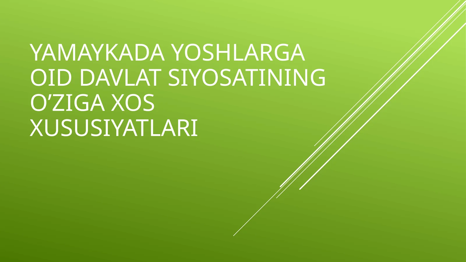 Yamaykada yoshlarga oid davlat siyosatining o’ziga xos xususiyatlari