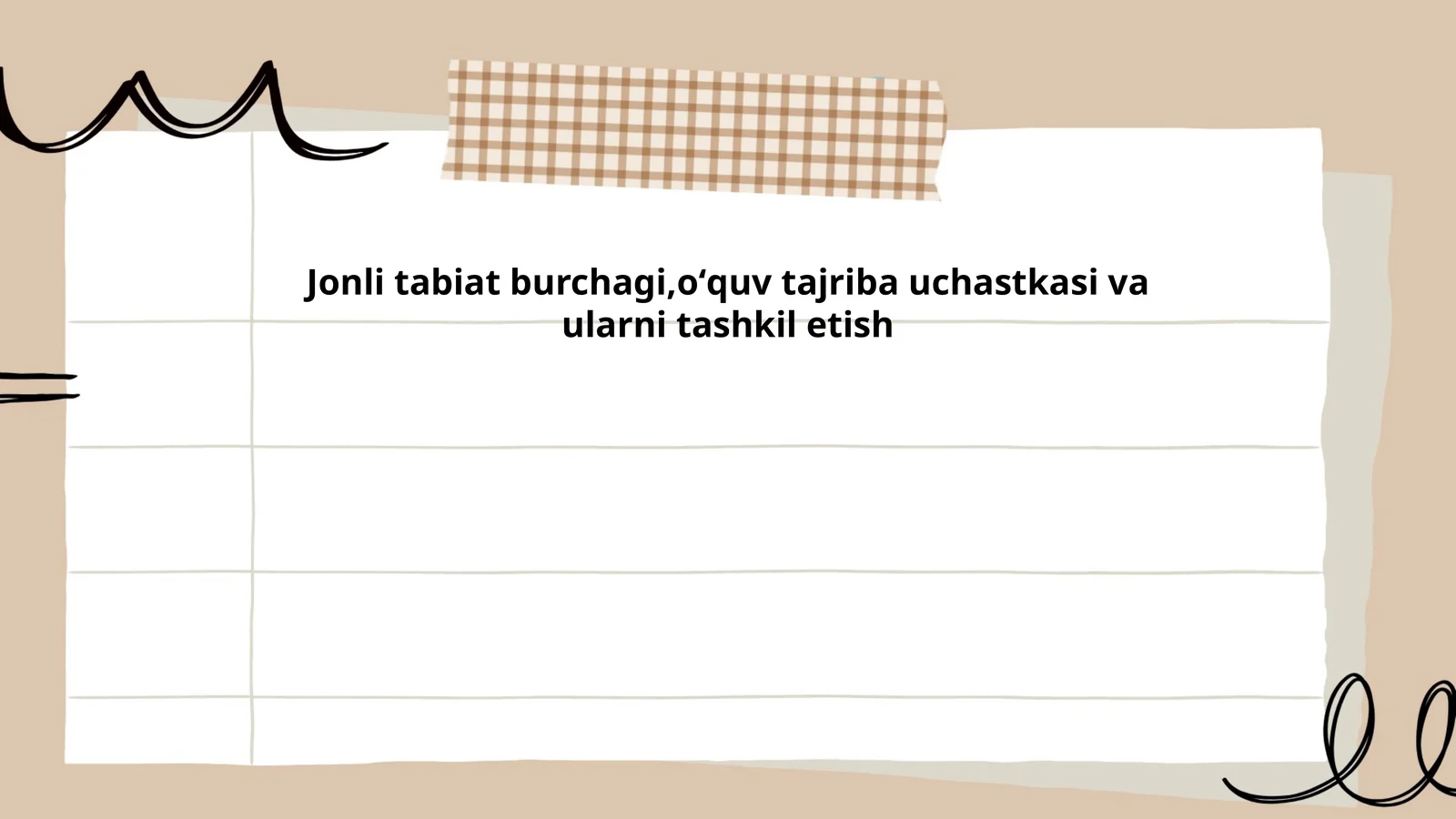 Jonli tabiat burchagi,oʻquv tajriba uchastkasi va ularni tashkil etish