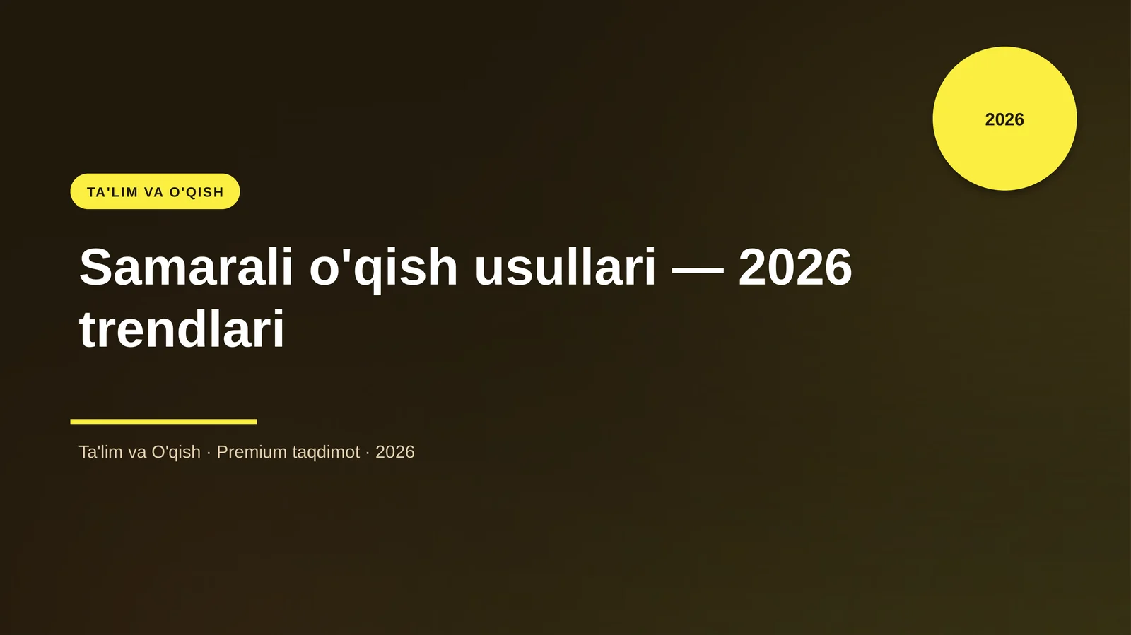Samarali o'qish usullari — 2026 trendlari