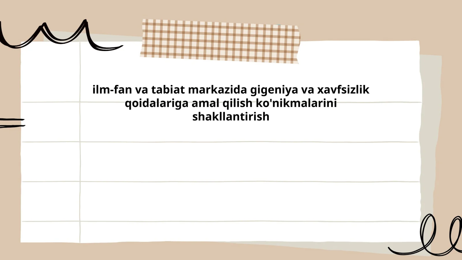 ilm-fan va tabiat markazida gigeniya va xavfsizlik qoidalariga amal qilish ko'nikmalarini shakllantirish