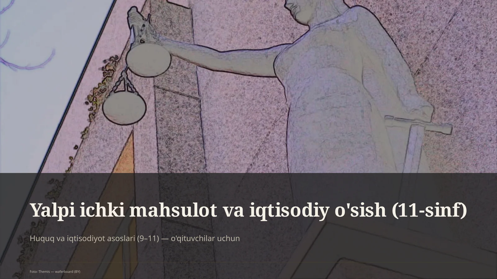 Huquq va iqtisodiyot asoslari (9–11) — o'qituvchilar uchun