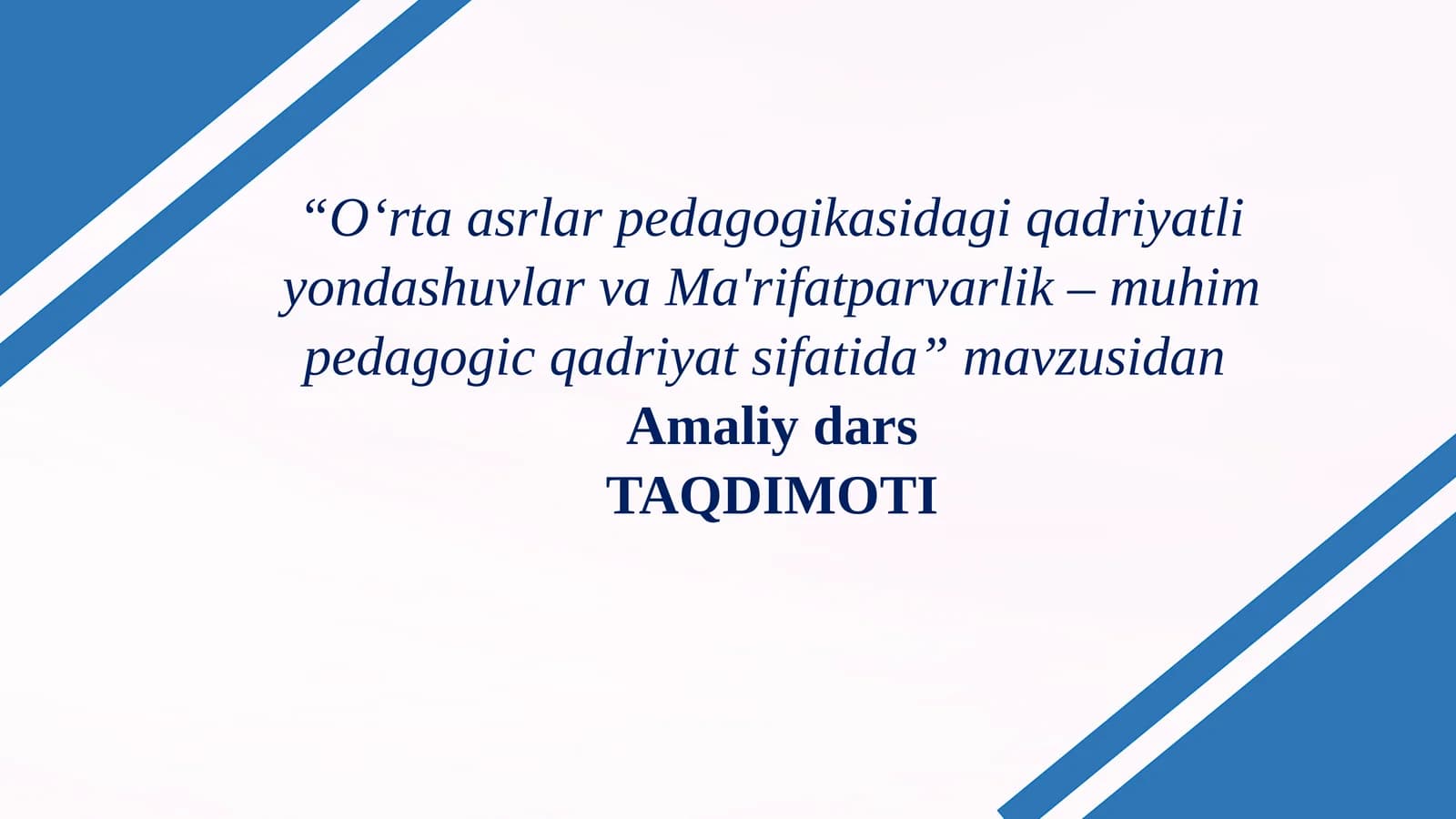 “O‘rta asrlar pedagogikasidagi qadriyatli yondashuvlar va Ma'rifatparvarlik – muhim pedagogic qadriyat sifatida”