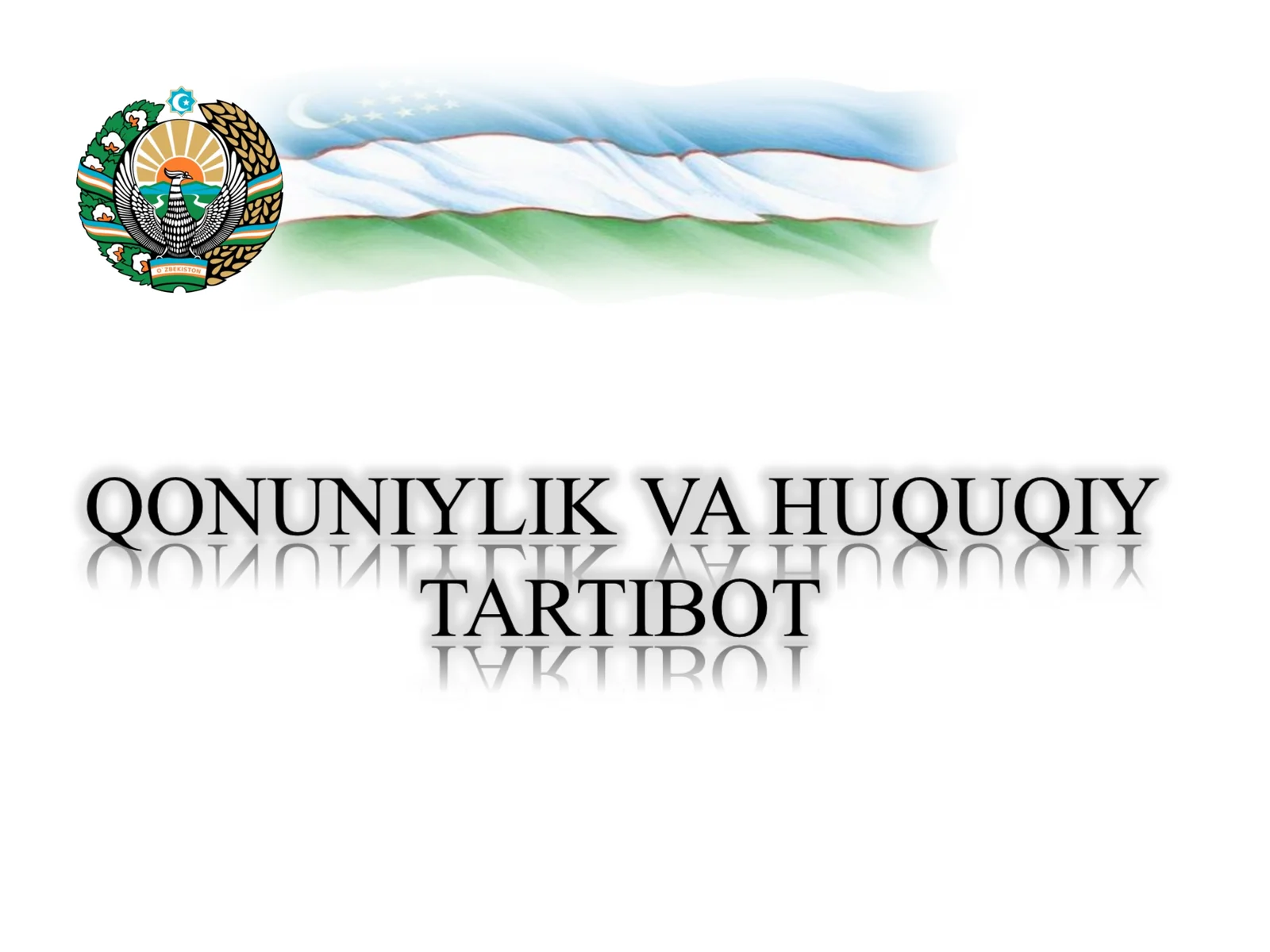 Qonuniylik va huquqiy tartibot