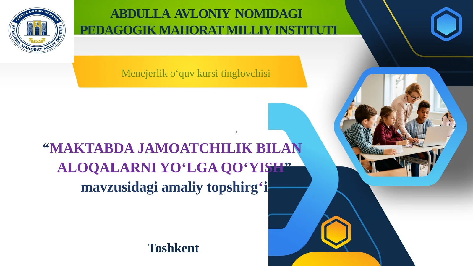 MAKTABDA JAMOATCHILIK BILAN  ALOQALARNI YO‘LGA QO‘YISH