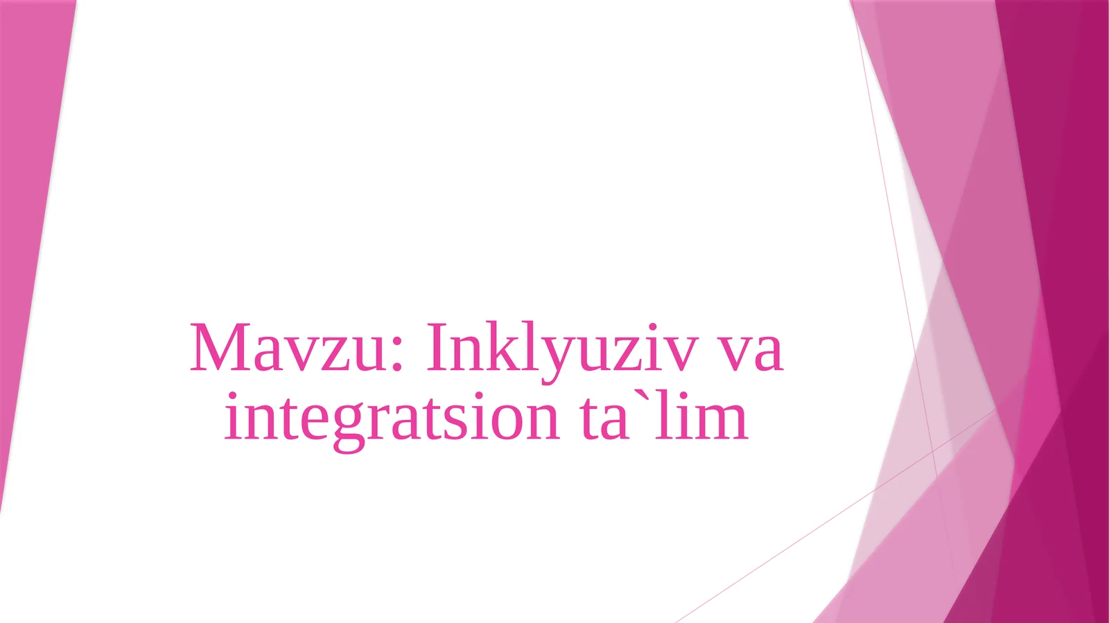 Inklyuziv va integratsion ta'lim
