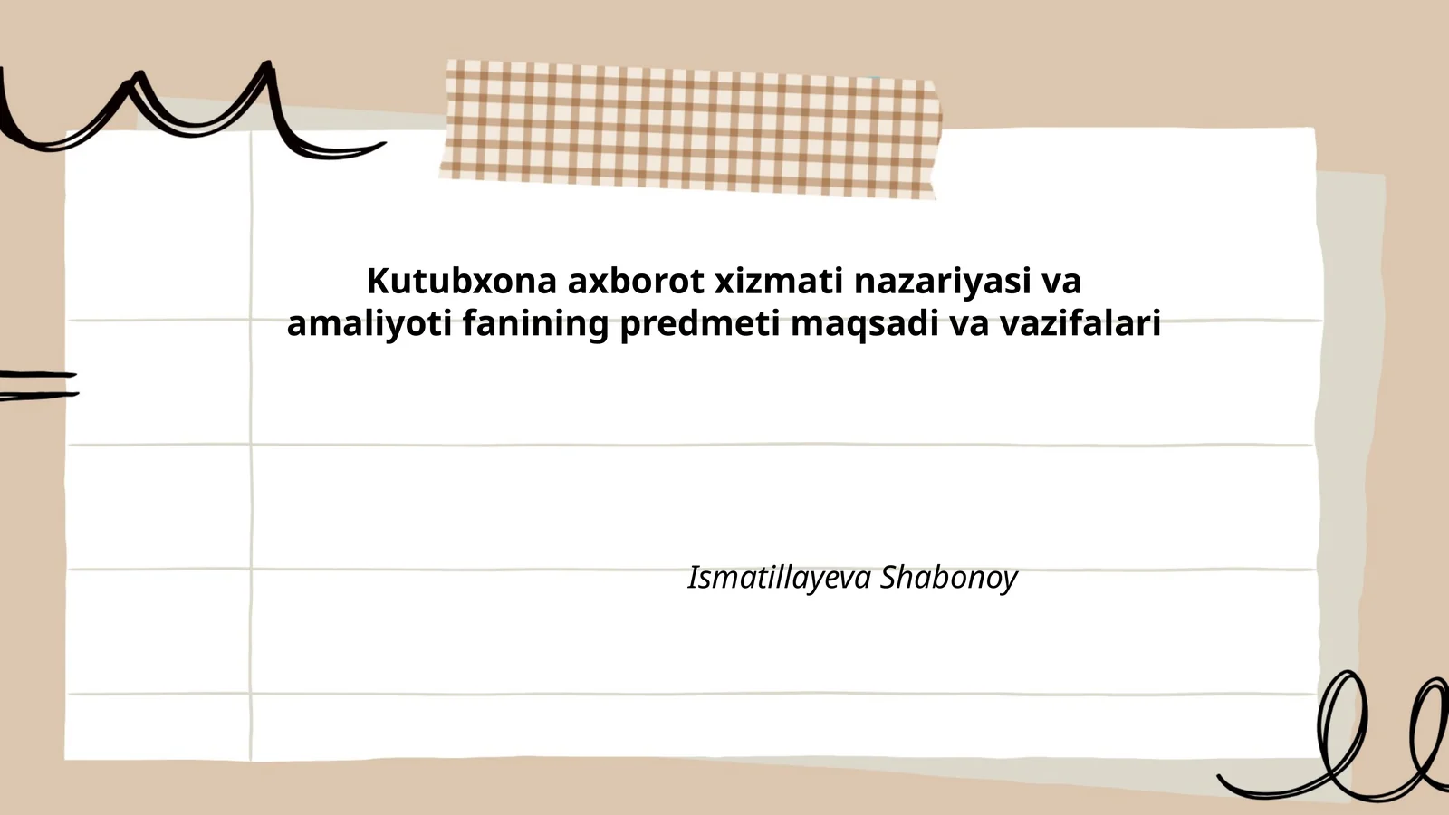 Kutubxona axborot xizmati nazariyasi va amaliyoti fanining predmeti maqsadi va vazifalari