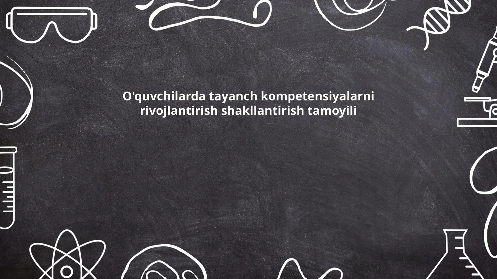 O'quvchilarda tayanch kompetensiyalarni rivojlantirish shakllantirish tamoyili
