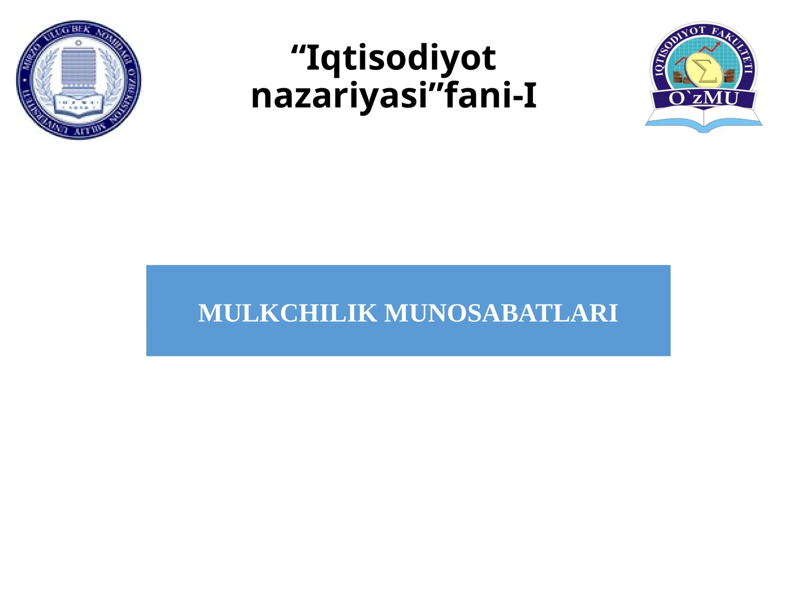 “Iqtisodiyot nazariyasi”fani-I