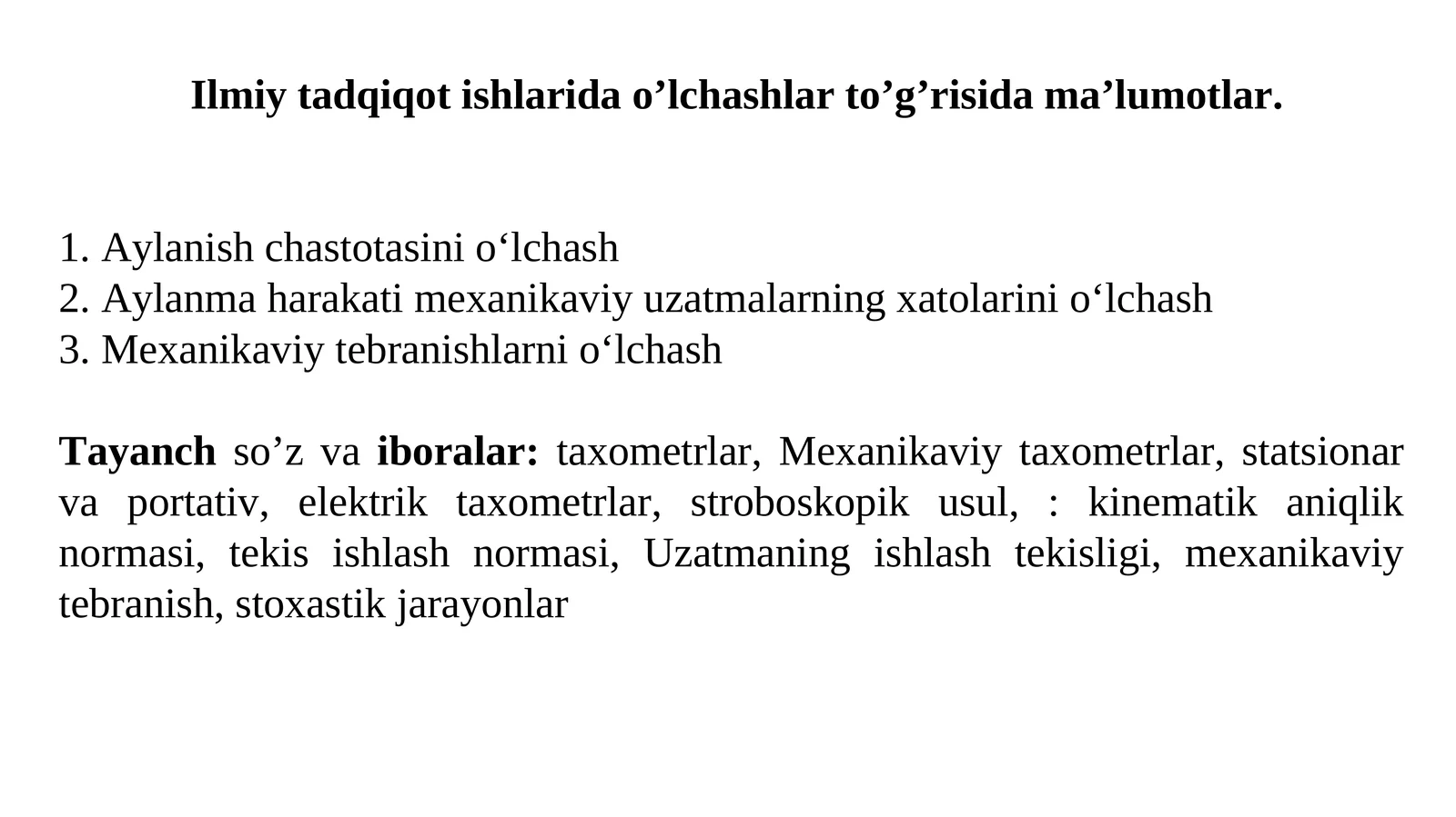 Ilmiy tadqiqot ishlarida o’lchashlar to’g’risida ma’lumotlar
