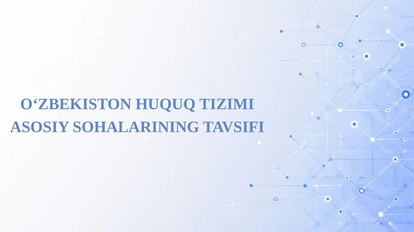 O‘zbekiston huquq tizimi asosiy sohalarining tavsifi