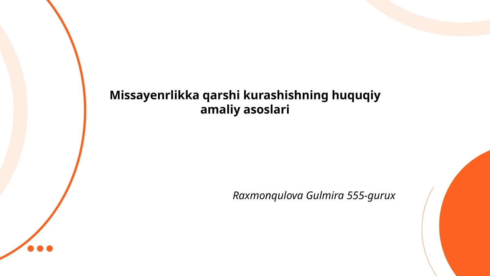 Missayenrlikka qarshi kurashishning huquqiy amaliy asoslari