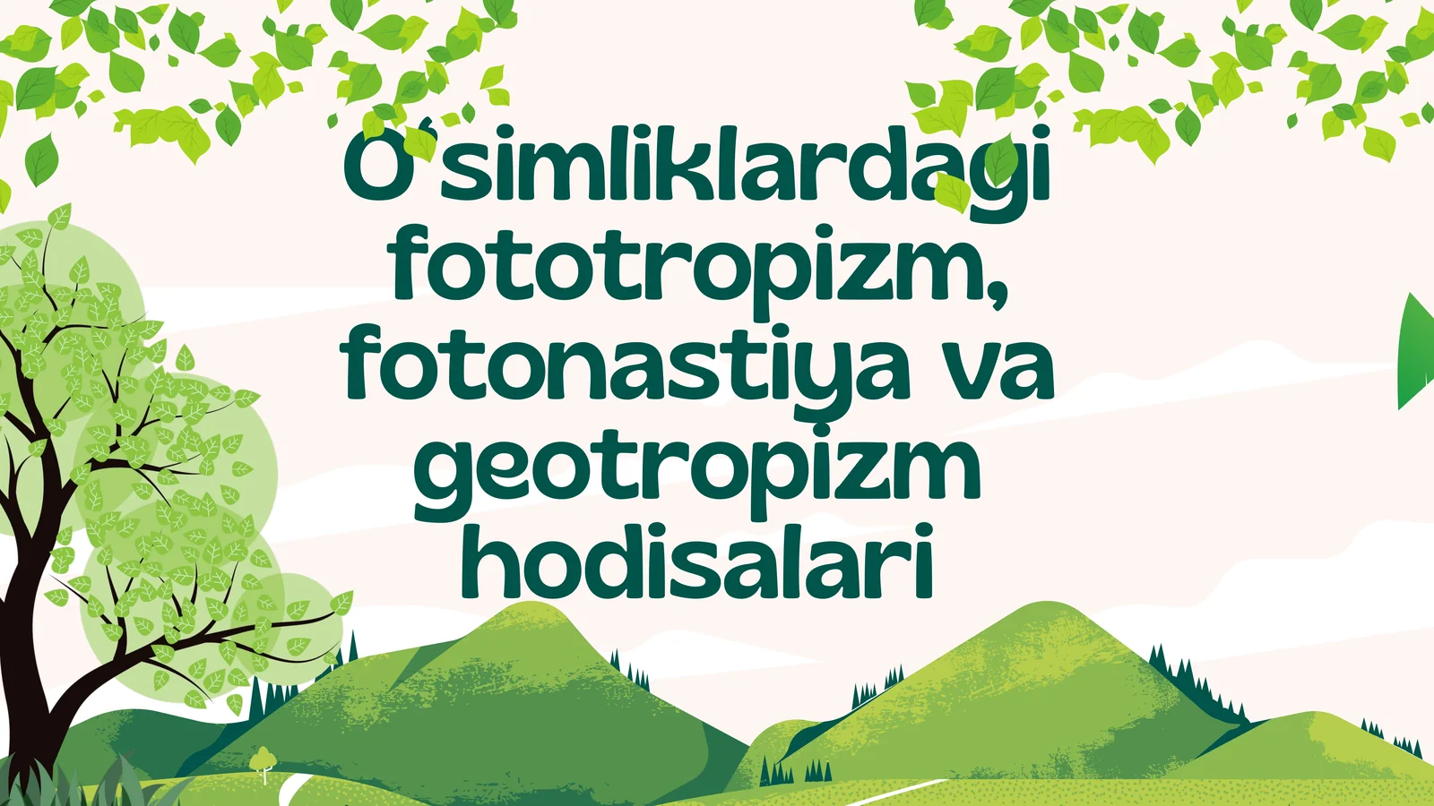O‘simliklardagi fototropizm, fotonastiya va geotropizm hodisalari mavzusida slayd taqdimot