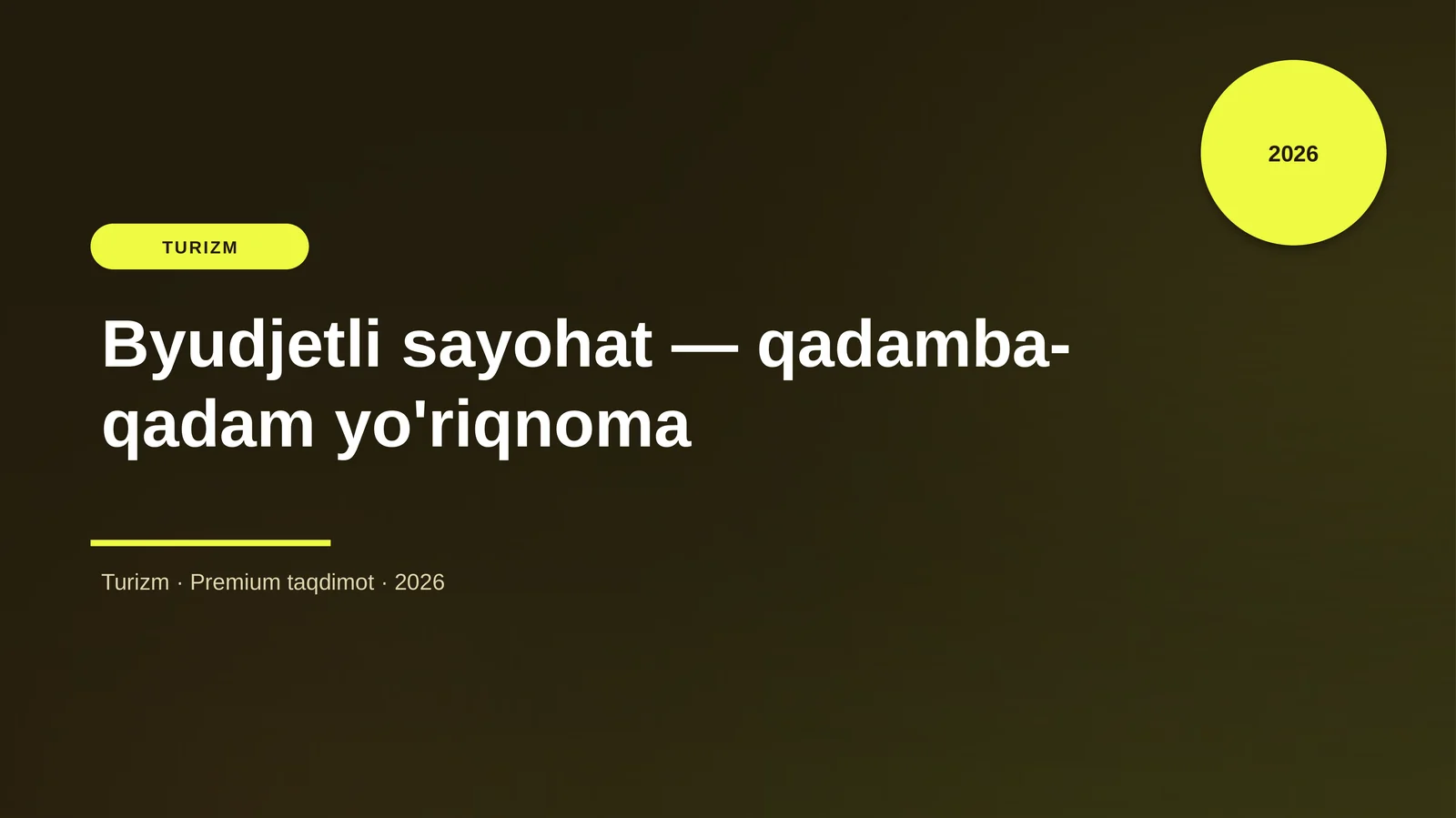 Byudjetli sayohat — qadamba-qadam yo'riqnoma