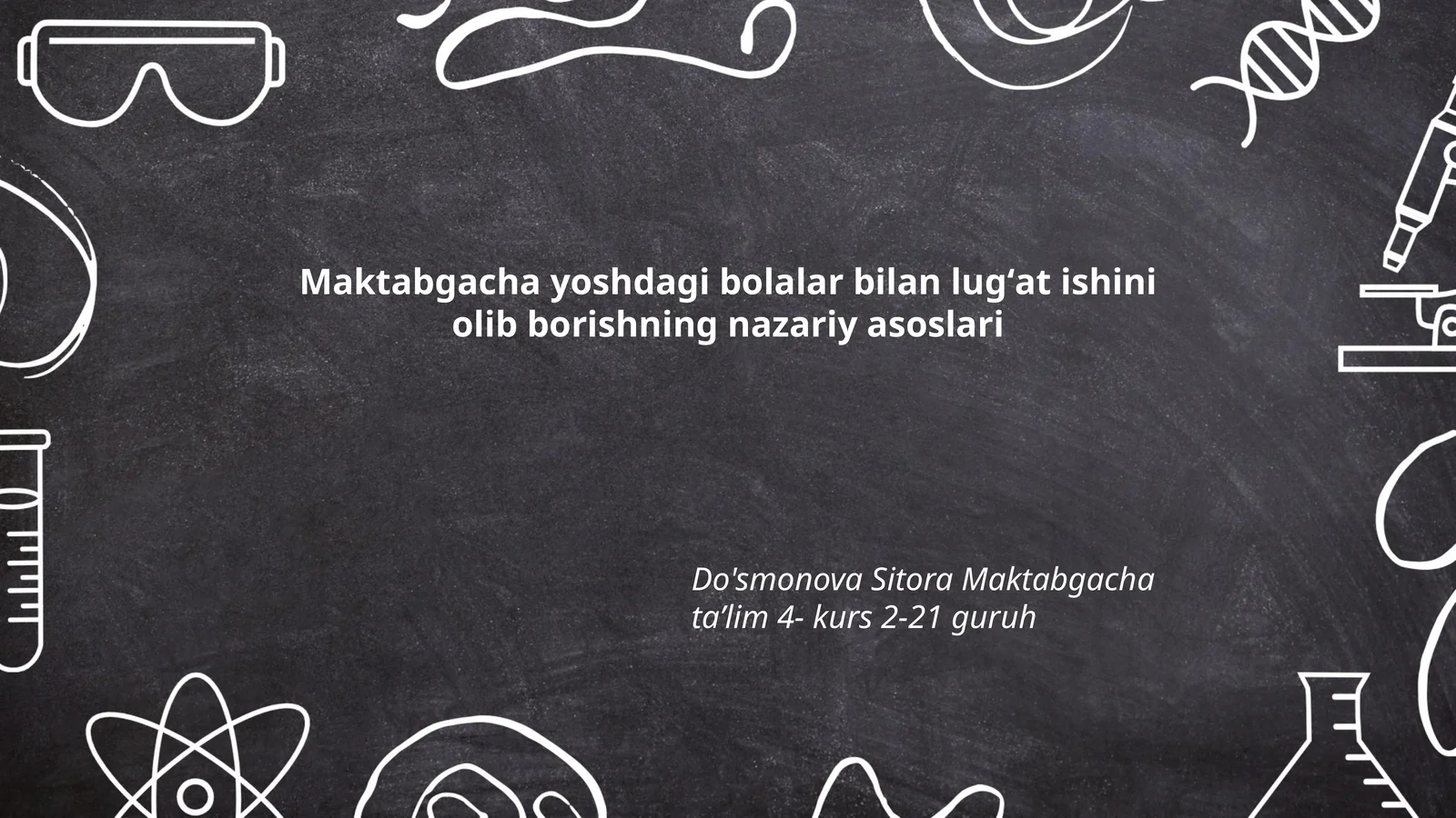 Maktabgacha yoshdagi bolalar bilan lugʻat ishini olib borishning nazariy asoslari
