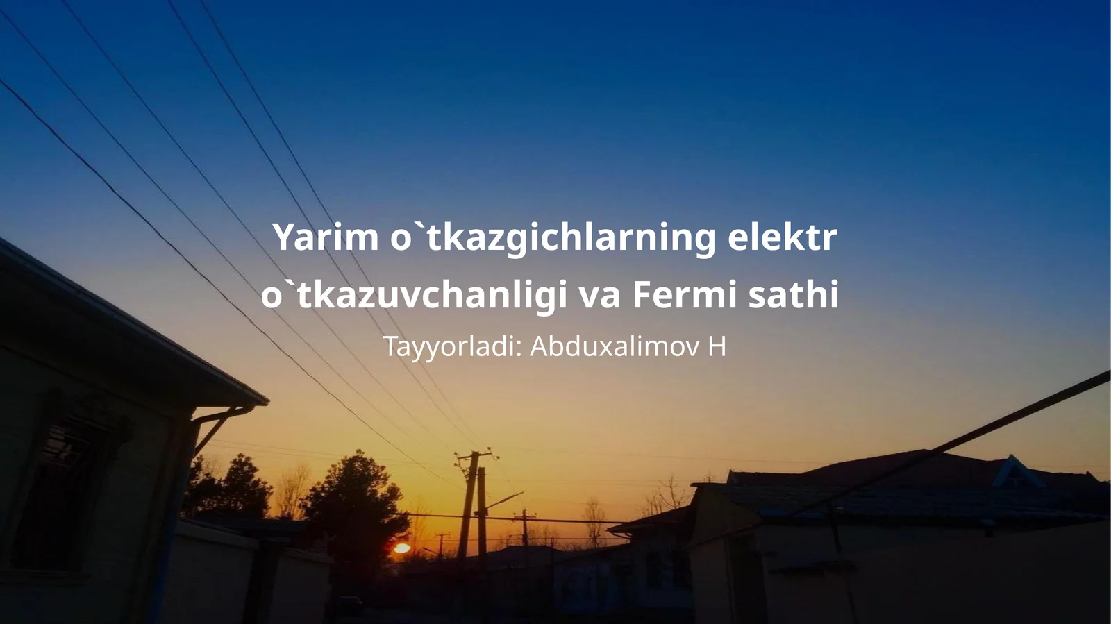 Yarim o`tkazgichlarning elektr o`tkazuvchanligi va Fermi sathi