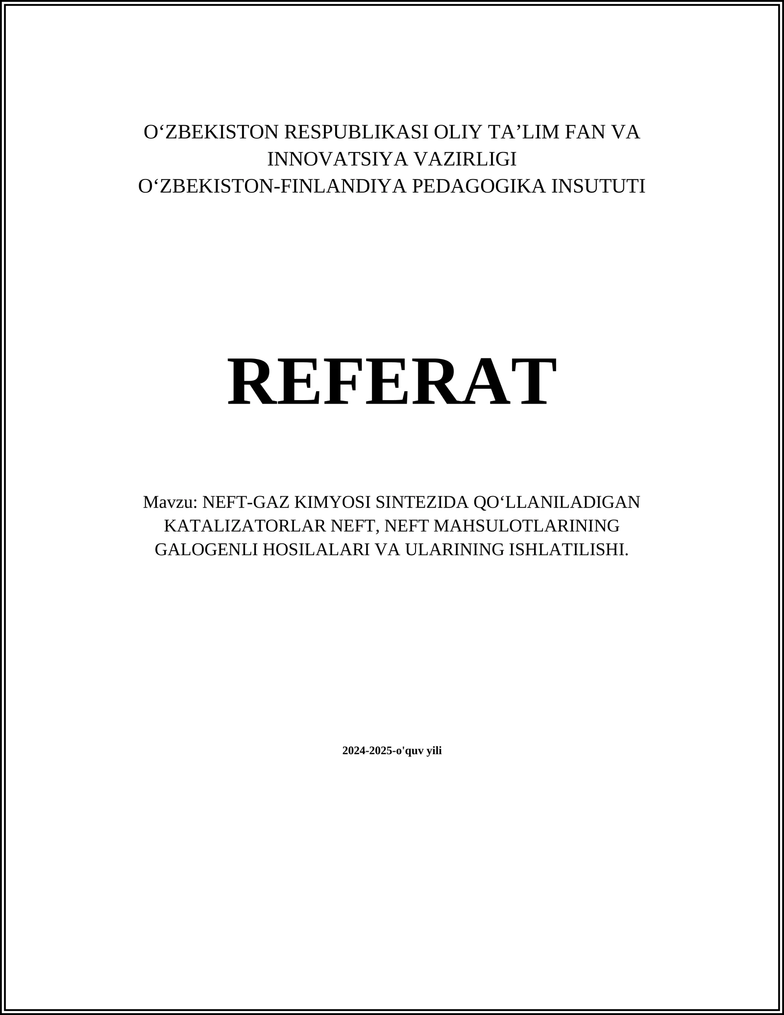NEFT-GAZ KIMYOSI SINTEZIDA QOʻLLANILADIGAN KATALIZATORLAR