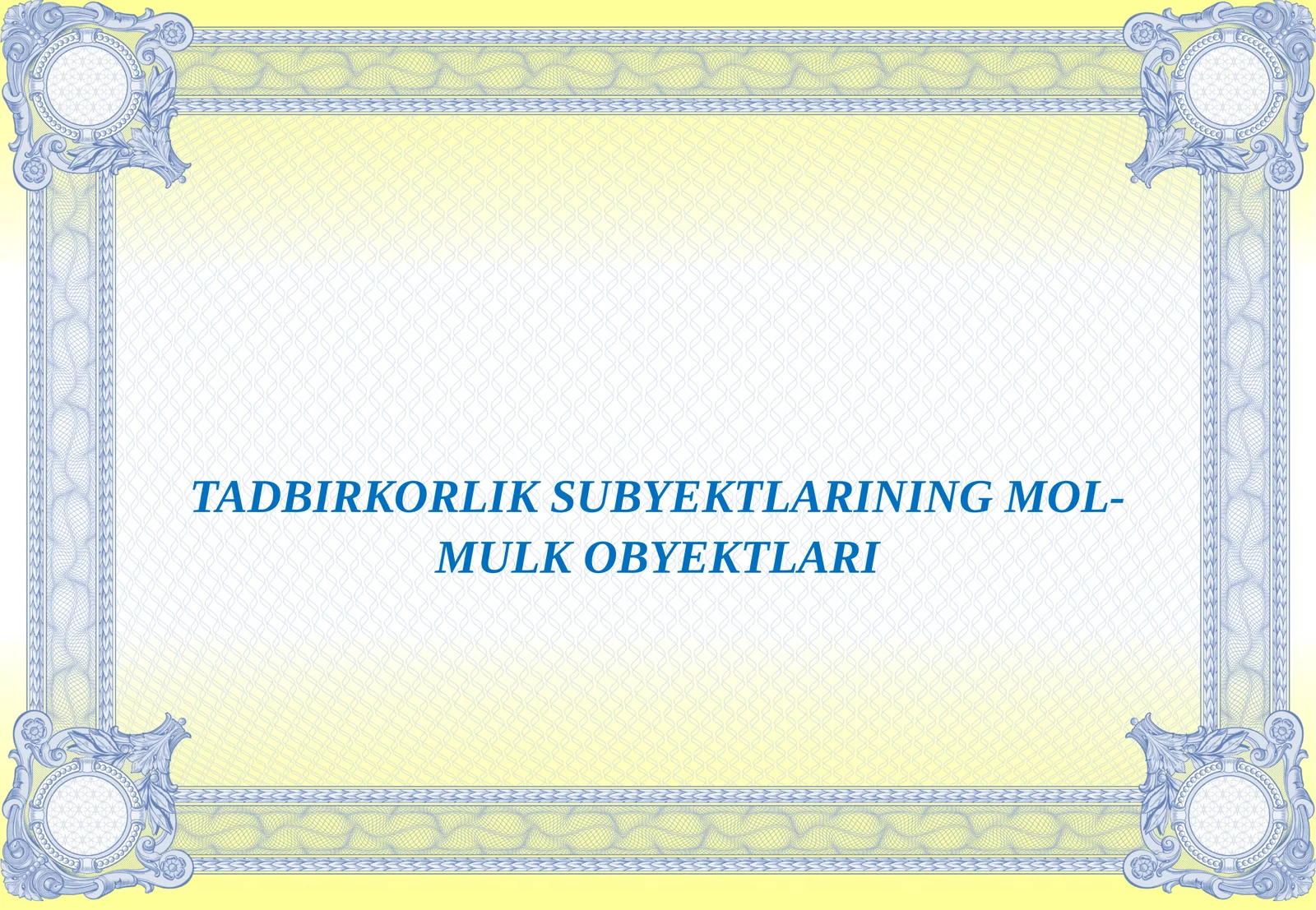 TADBIRKORLIK FAOLIYATINING MULKIY ASOSLARI