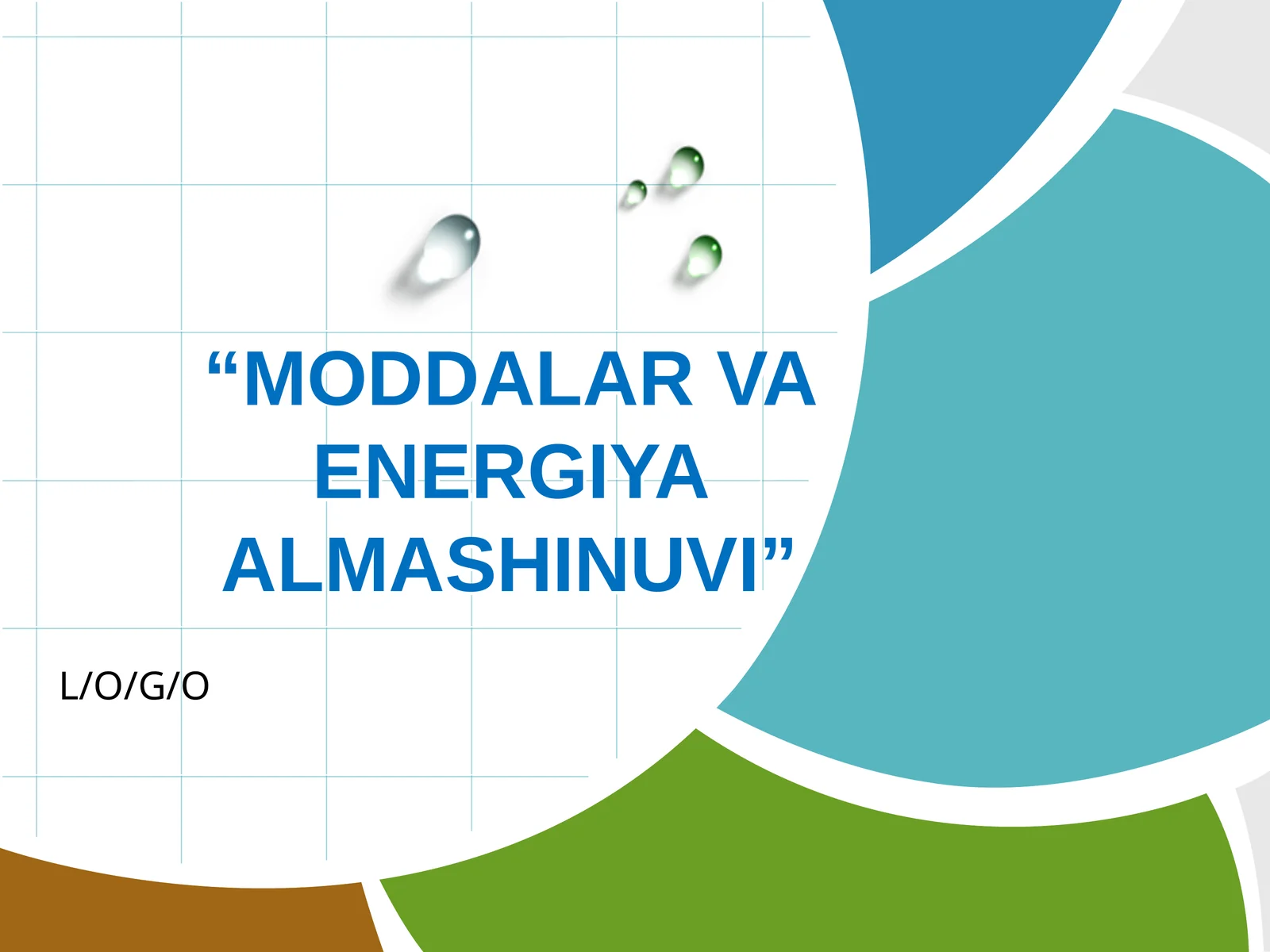 MODDALAR VA ENERGIYA ALMASHINUVI