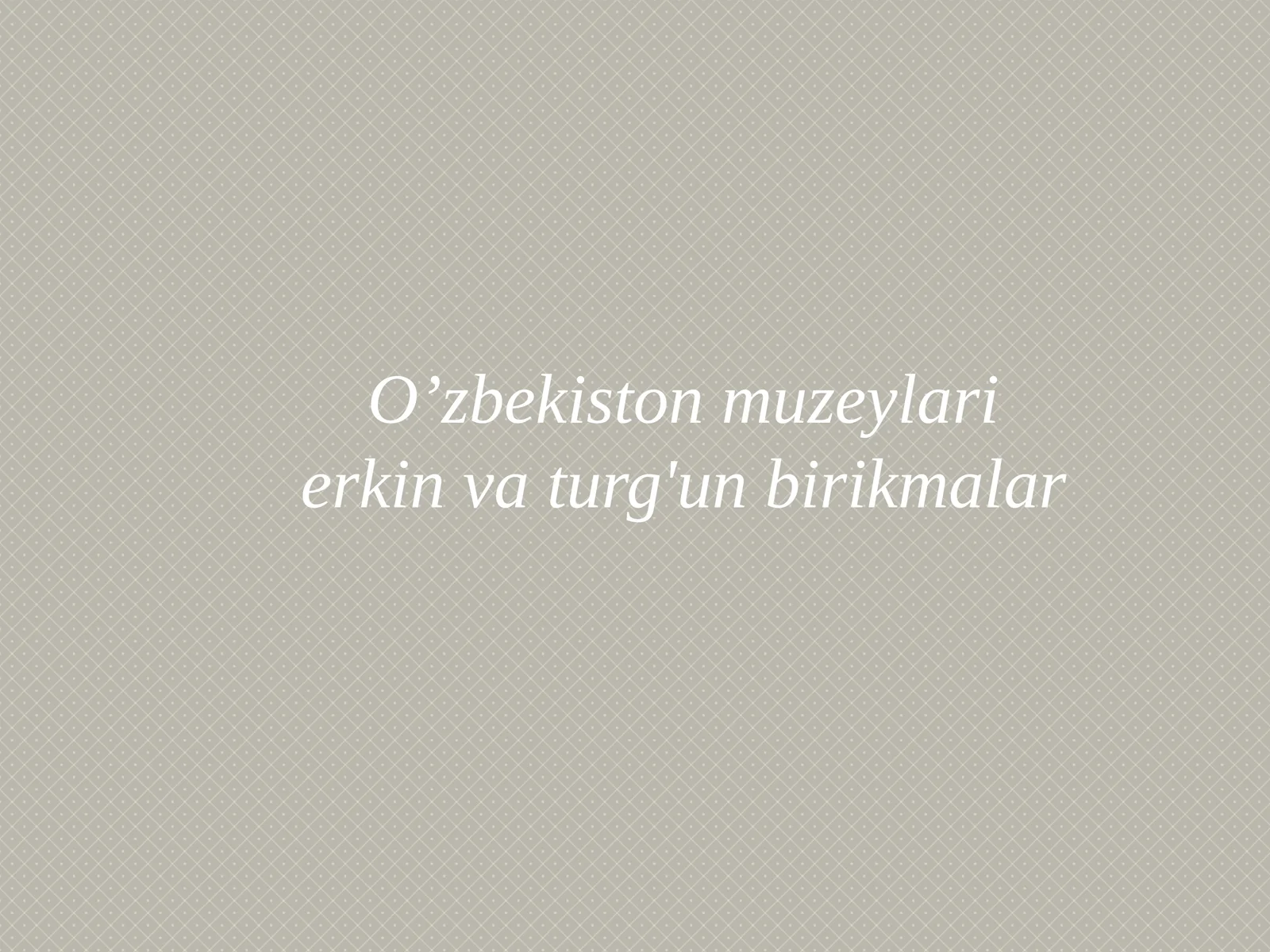 O`zbekiston Davlat tarixi muzeyi