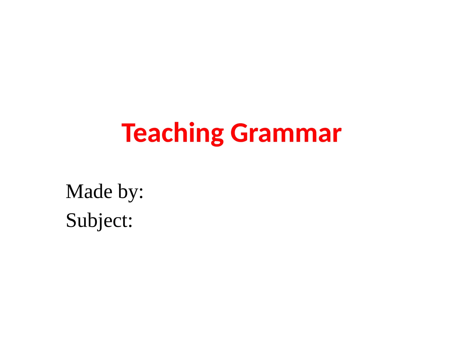 Teaching Grammar