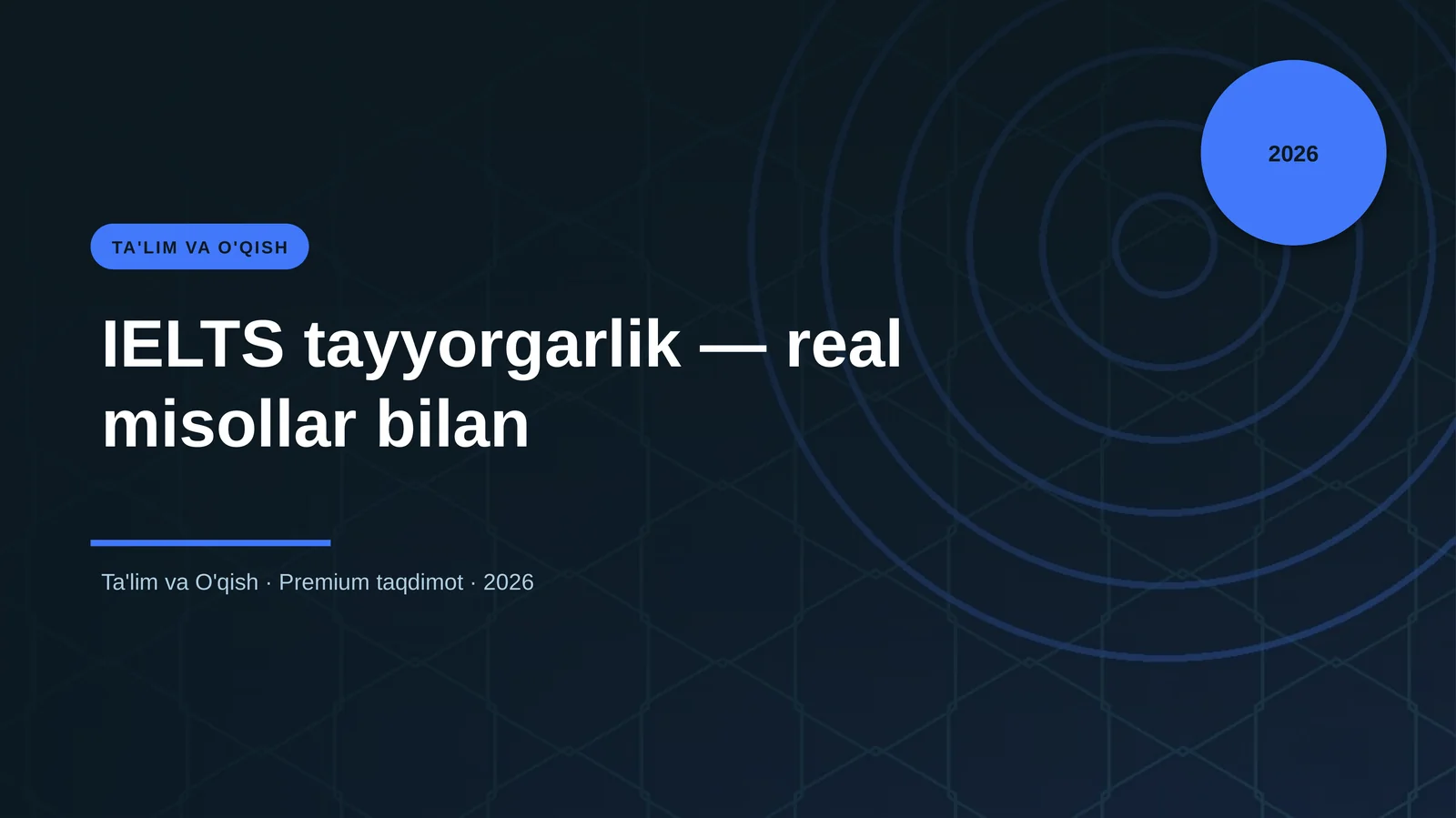IELTS tayyorgarlik — real misollar bilan