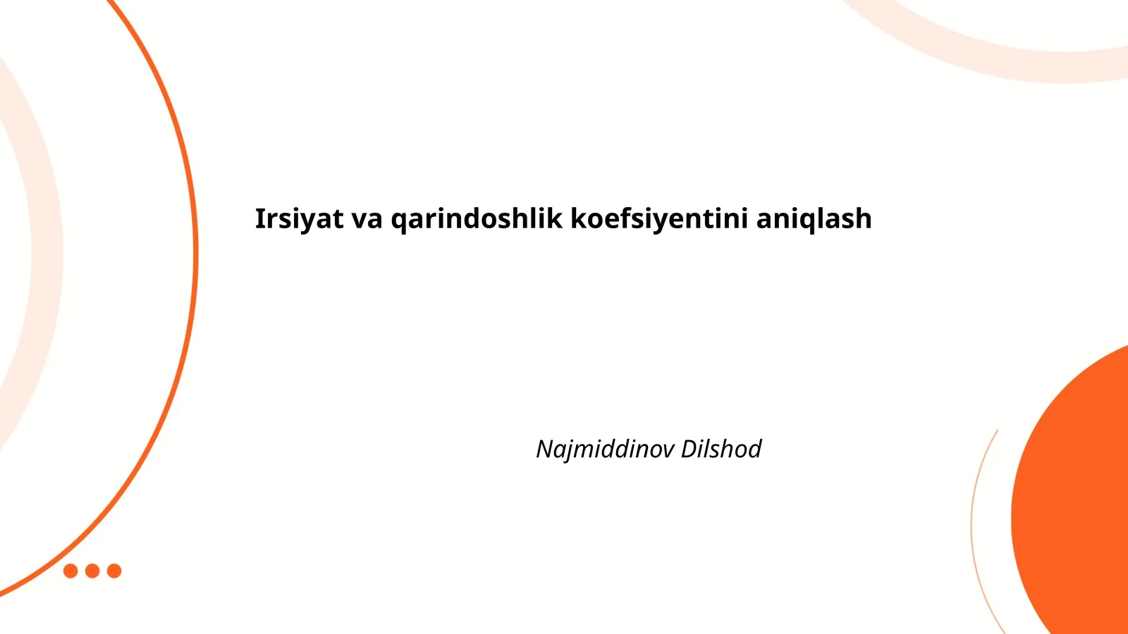 Irsiyat va qarindoshlik koefsiyentini aniqlash