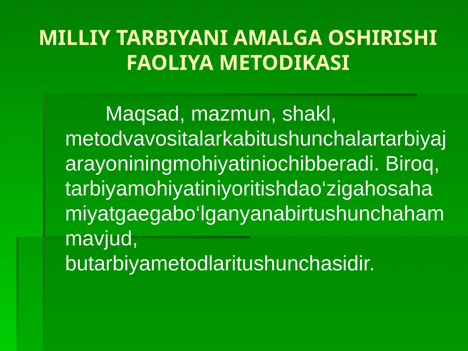 MILLIY TARBIYANI AMALGA OSHIRISHI FAOLIYA METODIKASI