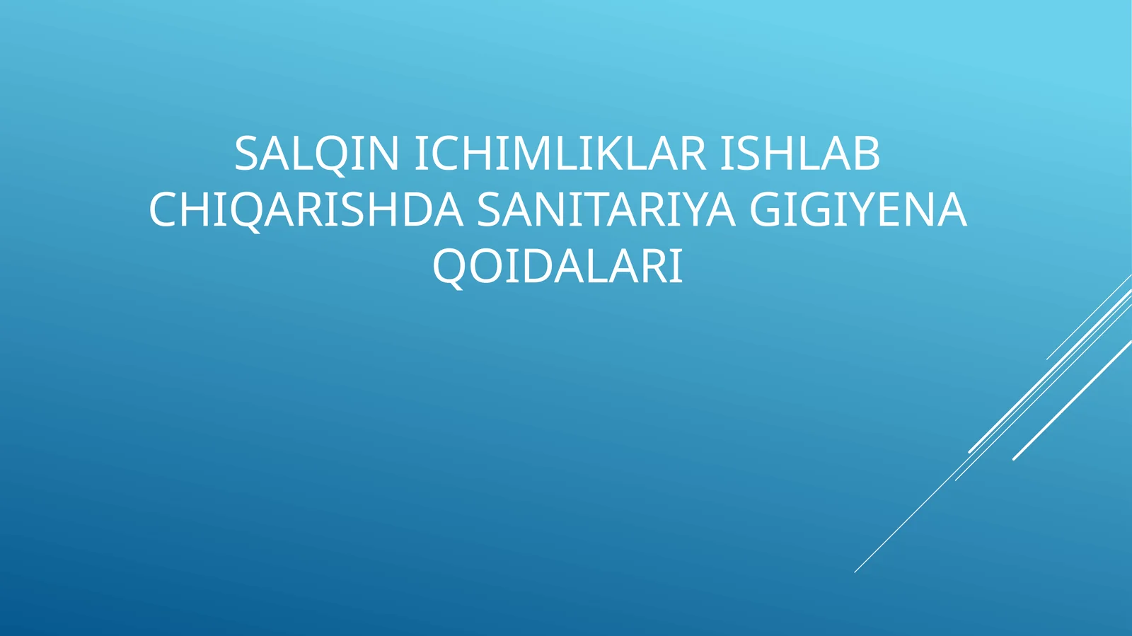 Salqin ichimliklar ishlab chiqarishda sanitariya gigiyena qoidalari