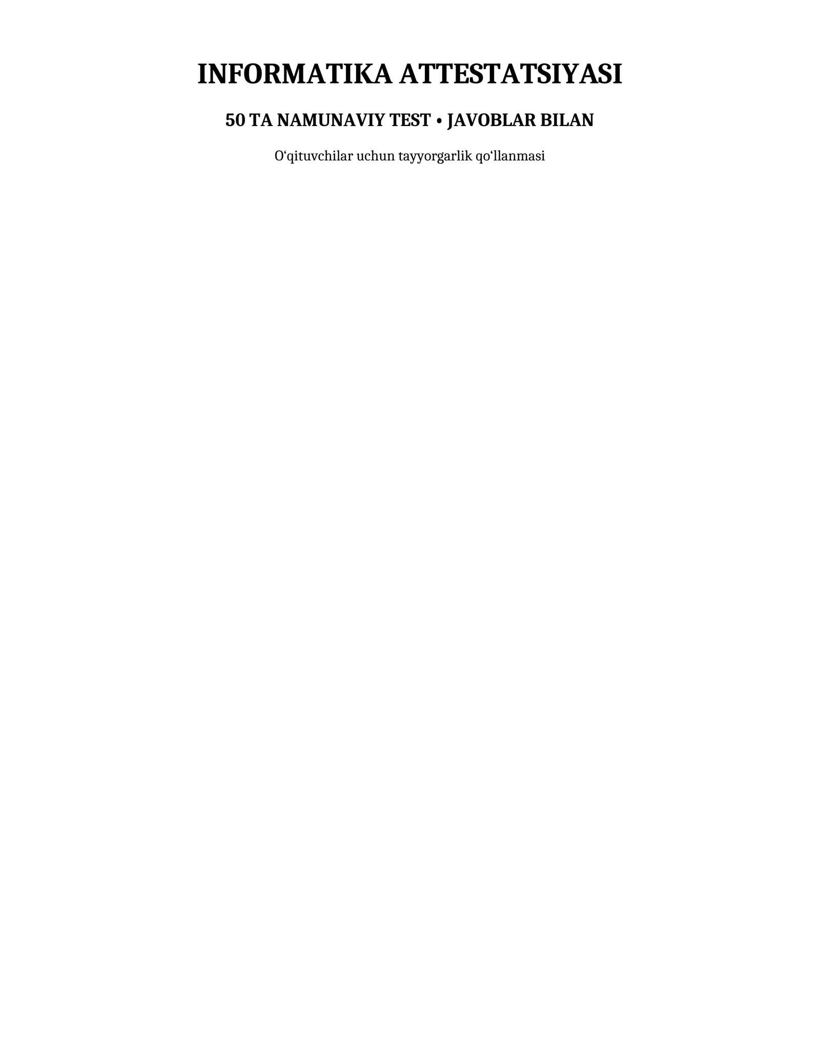 INFORMATIKA ATTESTATSIYASI
