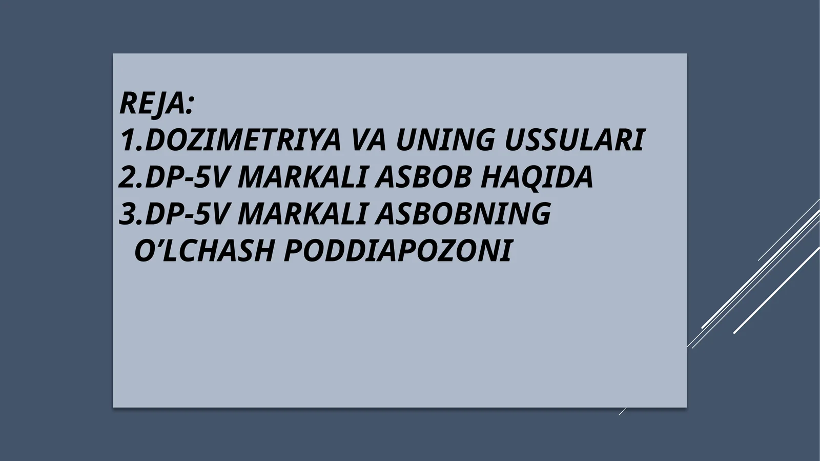 Dozimetriya metodlari. Dozimetrik asboblar tasnifi