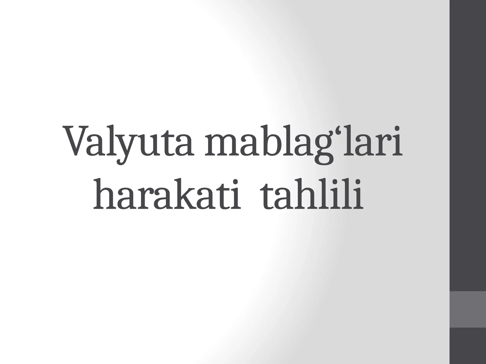 valyuta mablagʻlari harakati tahlili