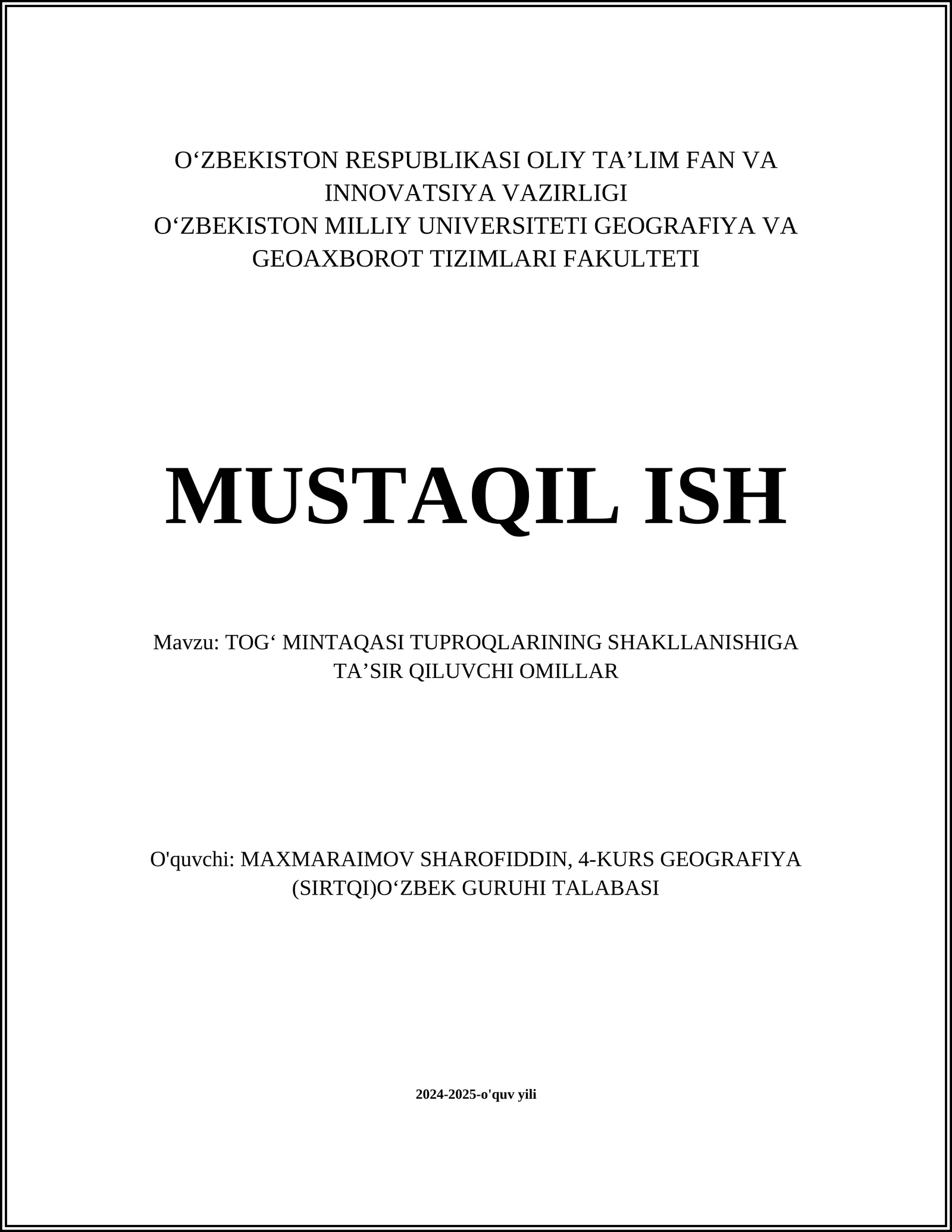 TOGʻ MINTAQASI TUPROQLARINING SHAKLLANISHIGA TAʼSIR QILUVCHI OMILLAR