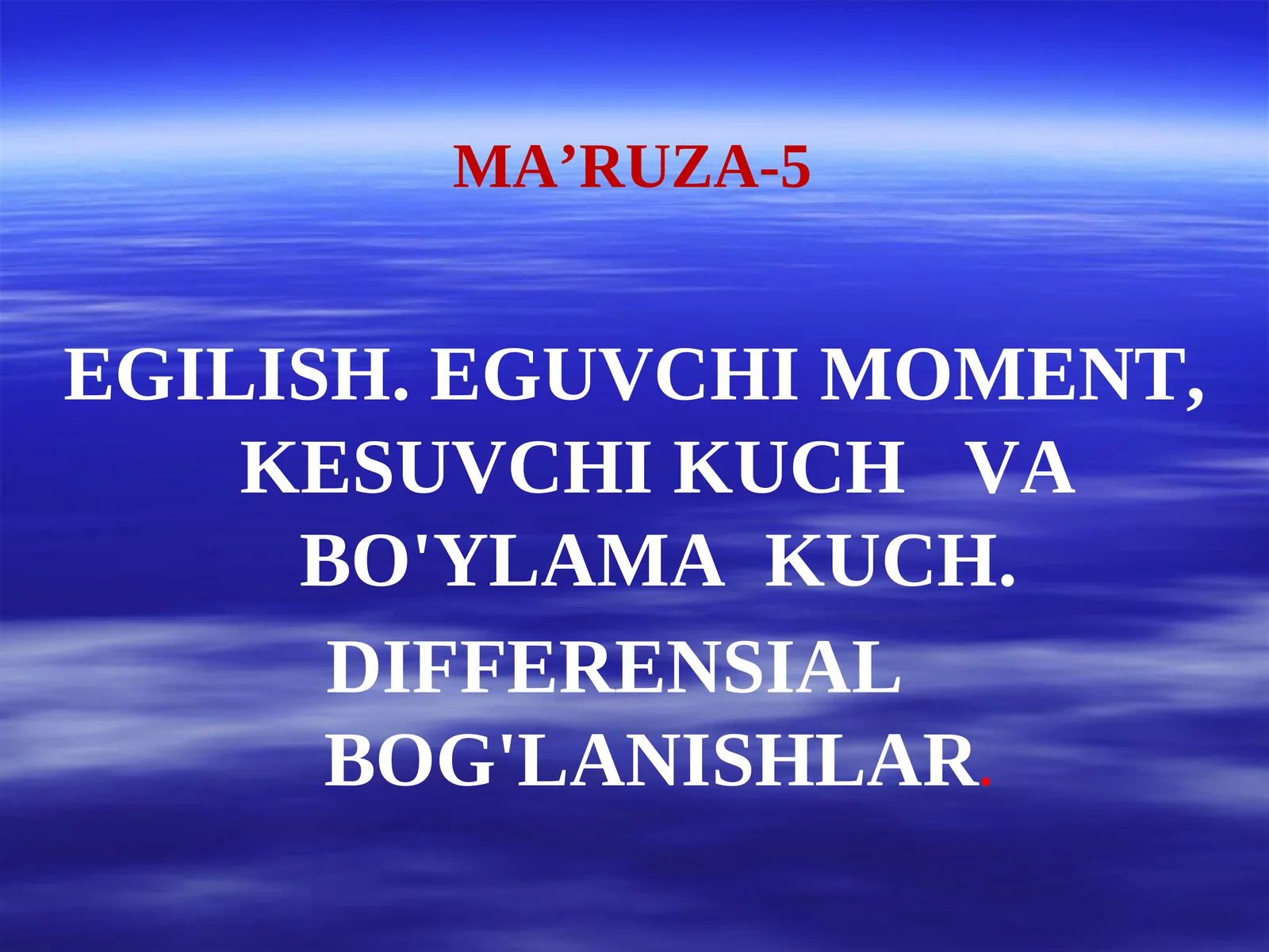 EGILISH.EGUVCHIMOMENT,KESUVCHIKUCHVABO'YLAMAKUCH