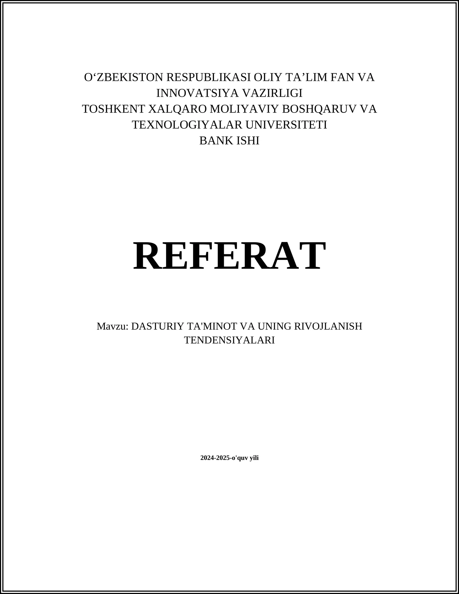 DASTURIY TA'MINOT VA UNING RIVOJLANISH TENDENSIYALARI