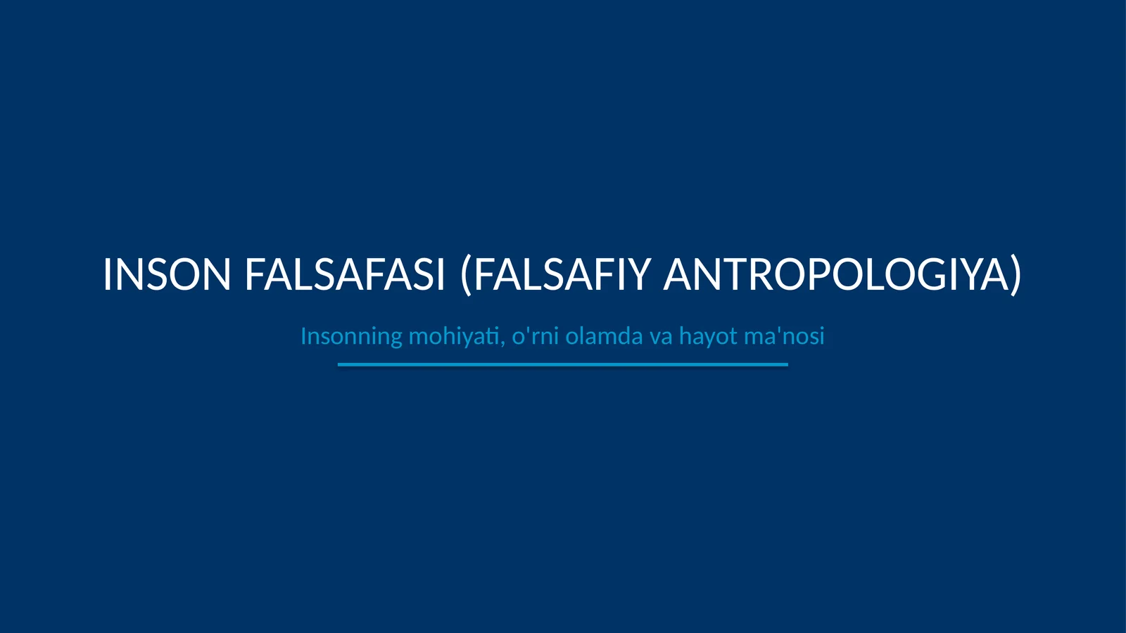 Inson falsafasi(falsafiy antropologiya)
