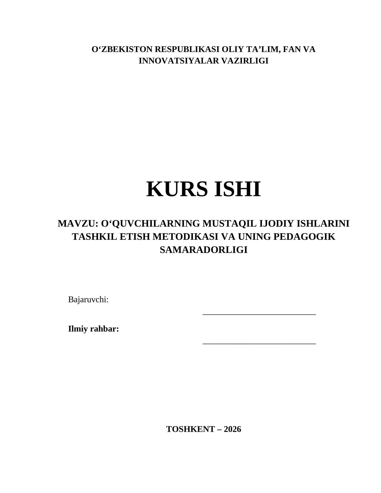 O‘QUVCHILARNING MUSTAQIL IJODIY ISHLARINI TASHKIL ETISH METODIKASI VA UNING PEDAGOGIK SAMARADORLIGI
