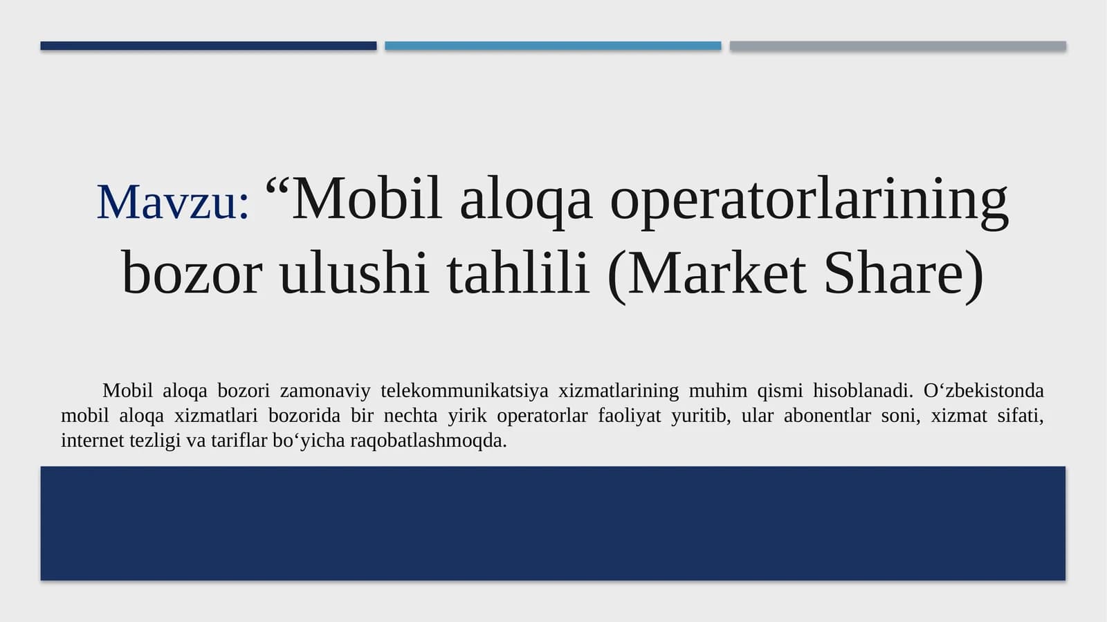 “Mobil aloqa operatorlarining bozor ulushi tahlili (Market Share)