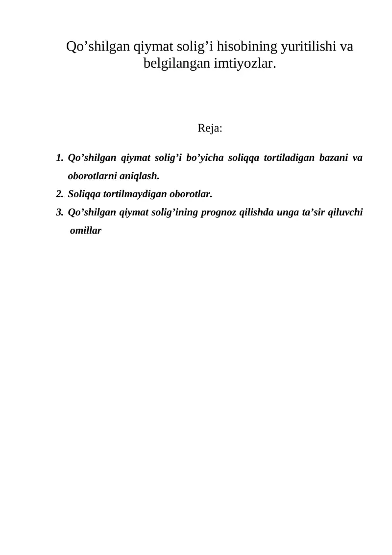 Qo’shilgan qiymat solig’i hisobining yuritilishi va belgilangan imtiyozlar