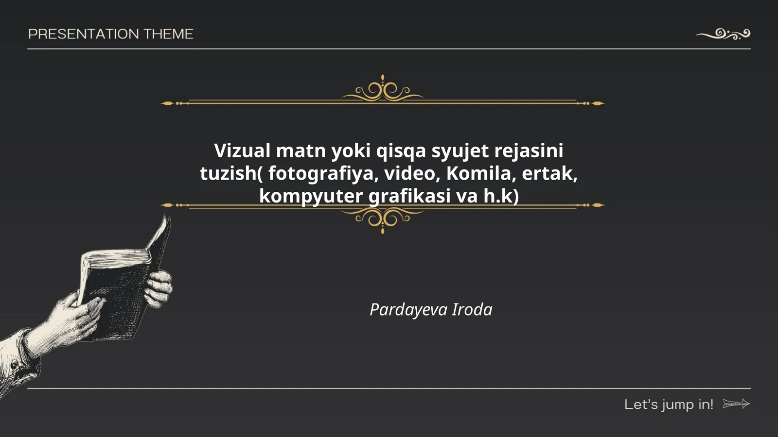 Komila: an'anaviy va zamonaviy metodlar