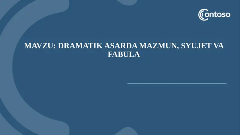 Dramatik asarda mazmun, syujet va fabula