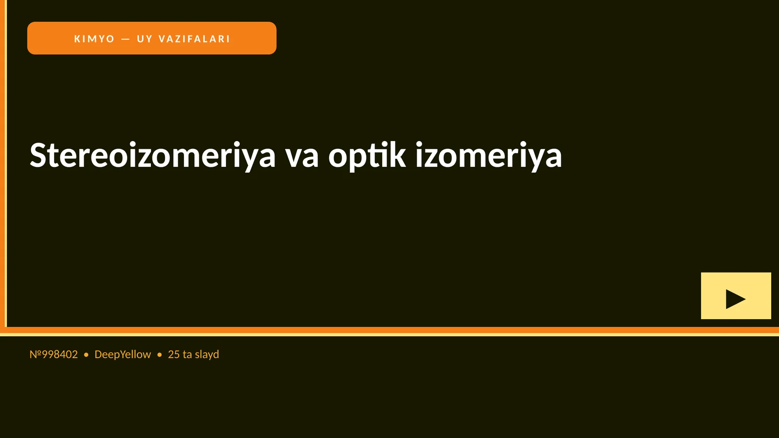 KIMYO — UY VAZIFALARI