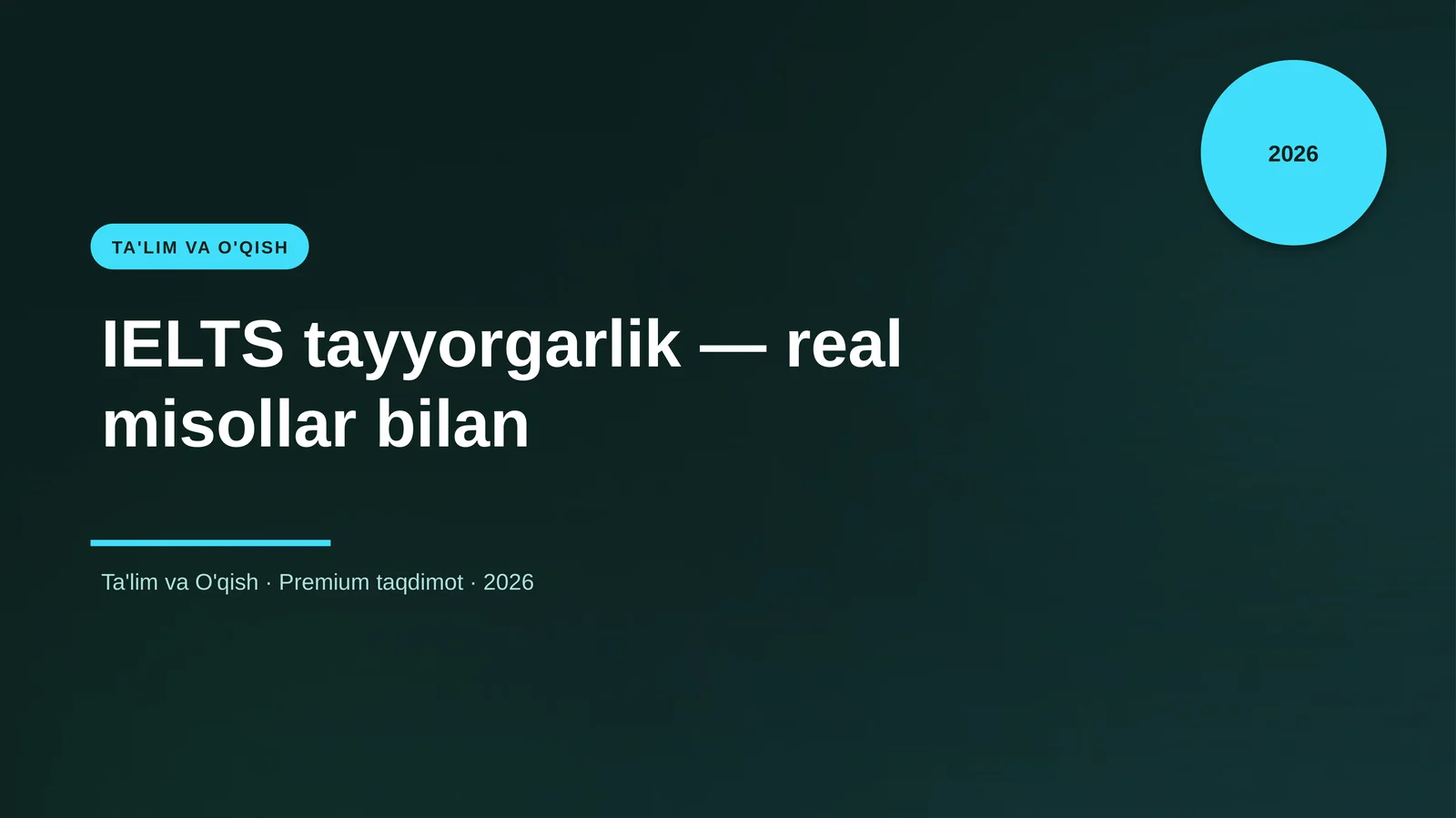IELTS tayyorgarlik — real misollar bilan