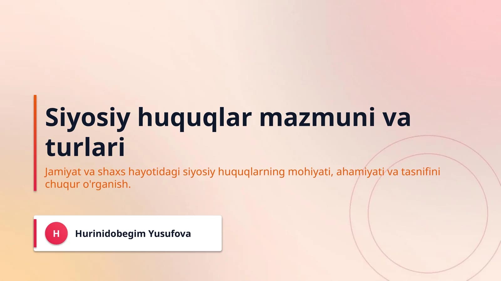 Siyosiy huquqlar mazmuni va turlari