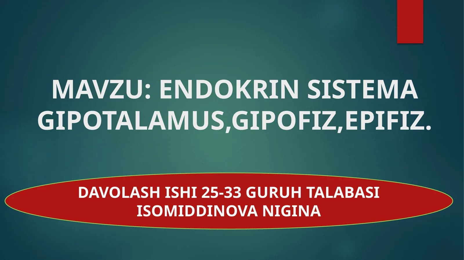 ENDOKRIN SISTEMA GIPOTALAMUS,GIPOFIZ,EPIFIZ