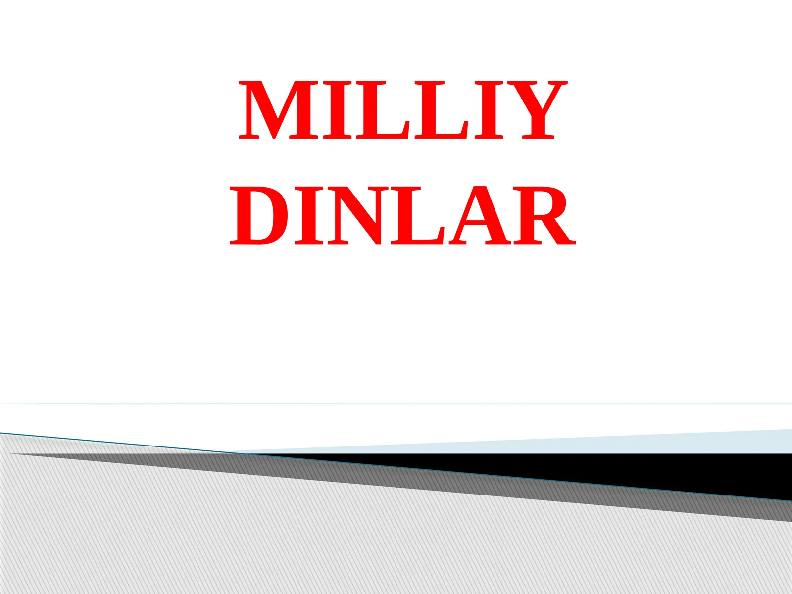 MILLIY DINLAR