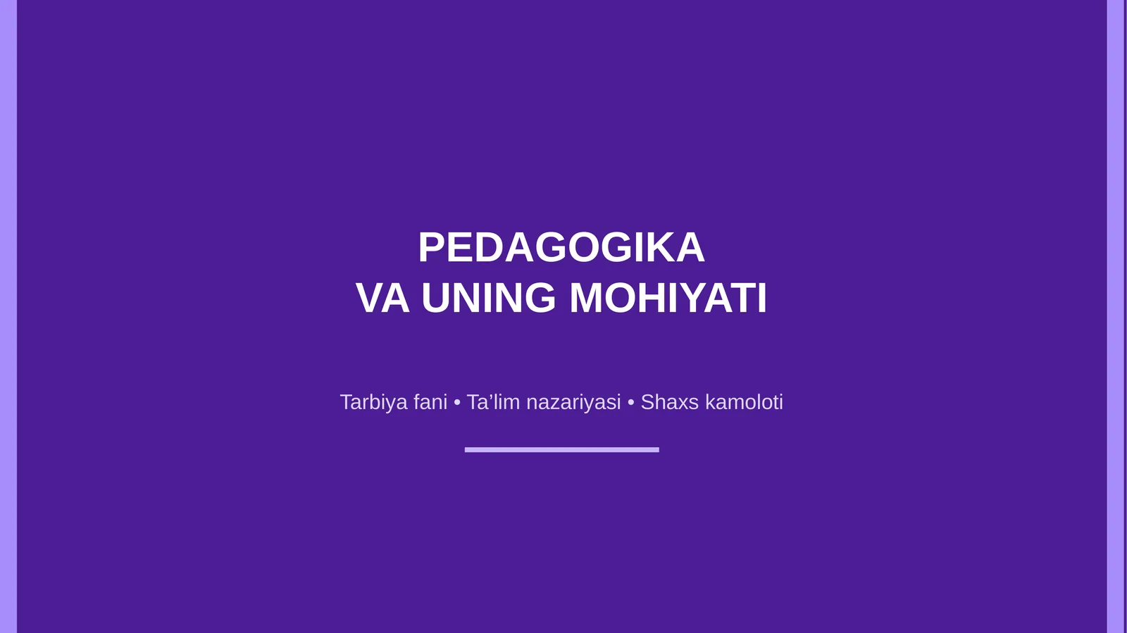 Pedagogika va uning mohiyati